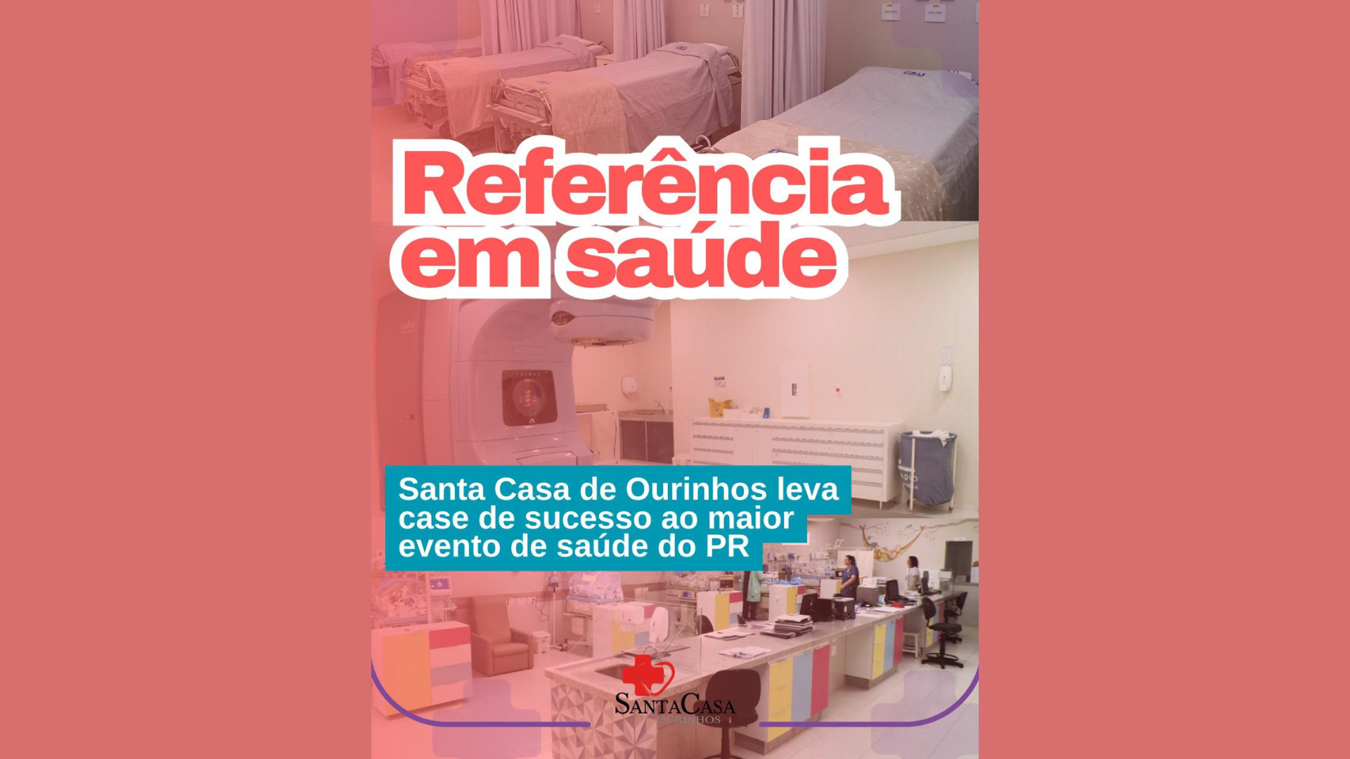 Santa Casa de Ourinhos é a única em SP a apresentar case de sucesso no maior evento privado de saúde do PR
